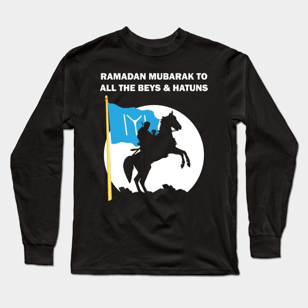 Ramadan Mubarak Kareem Ertugrul Bey Kurulus Osman Kayi Flag Drillis Ottoman Empire Turkey Istanbul Gift Long Sleeve T-Shirt by Amazing Arts